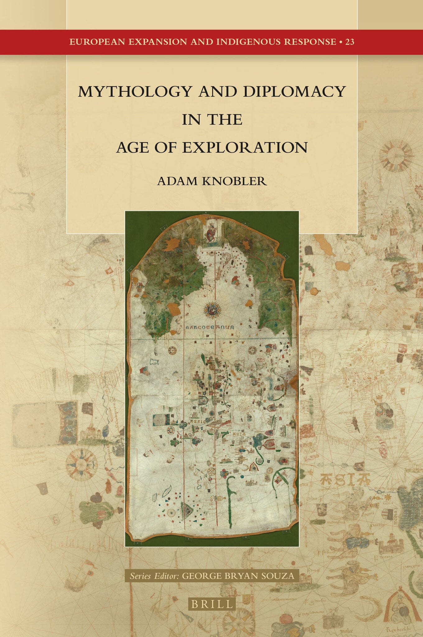 Cover image for Mythology and Diplomacy in the Age of Exploration ISBN 9789004324893